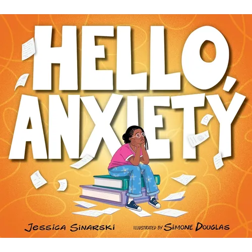 Hello, Anxiety - Paperback