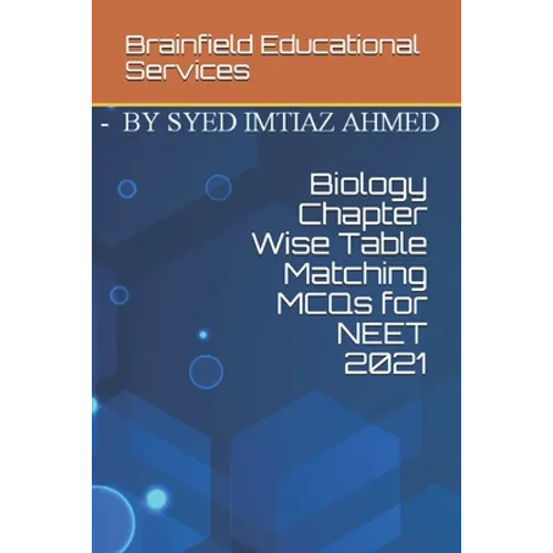 Biology Chapter Wise Table Matching MCQs for NEET 2021 - Paperback