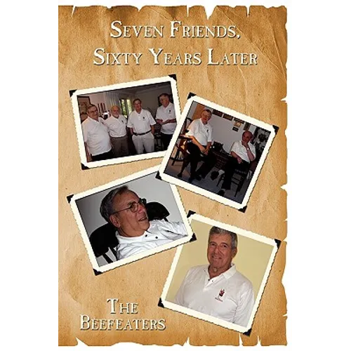 Seven Friends, Sixty Years Later - Hardcover