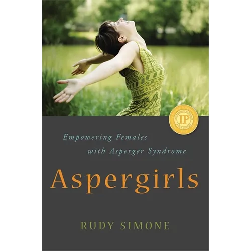 Aspergirls: Empowering Females with Asperger Syndrome - Paperback