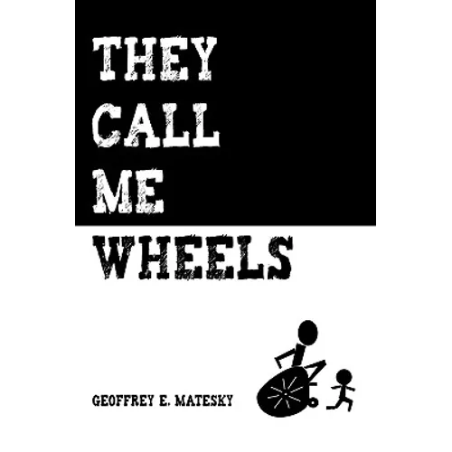 They Call Me Wheels - Paperback
