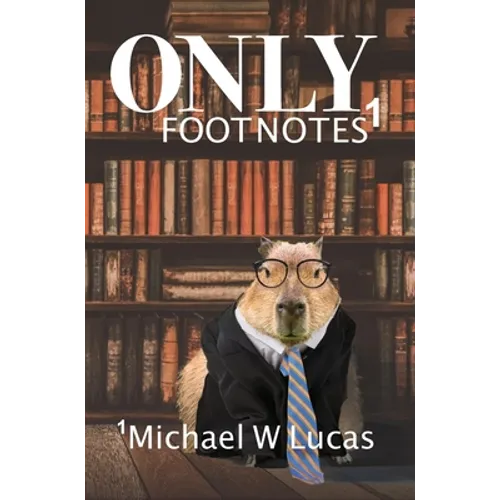 Only Footnotes - Hardcover