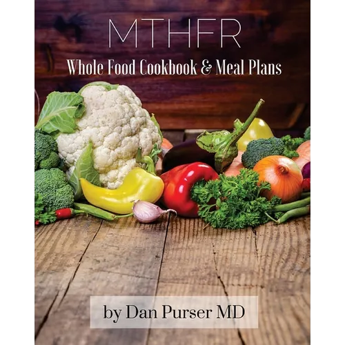 MTHFR Cookbook and Meal Plans - Paperback