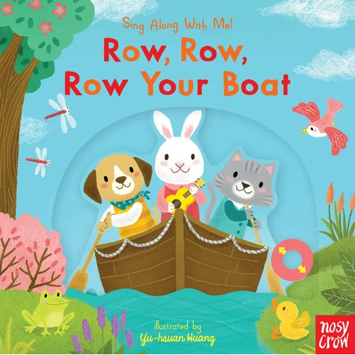 Row, Row, Row Your Boat: Sing Along with Me! - Board Book