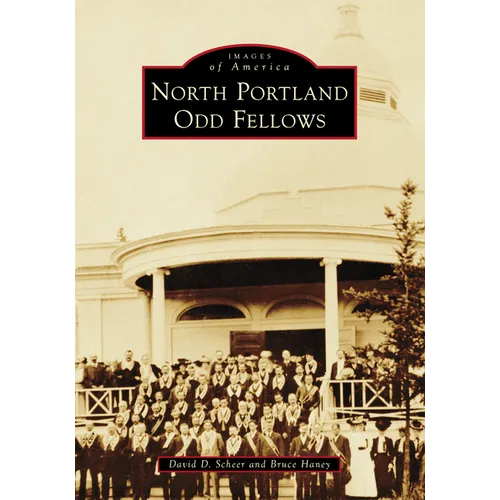 North Portland Odd Fellows - Paperback