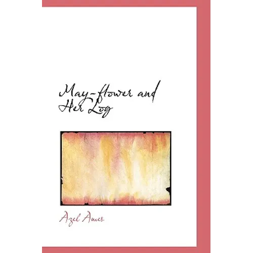 May-flower and Her Log - Hardcover