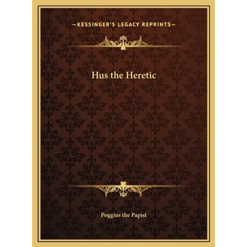 Hus the Heretic - Hardcover