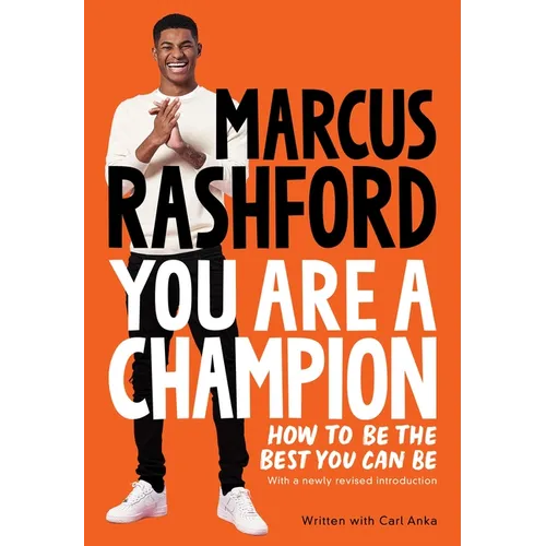You Are a Champion: How to Be the Best You Can Be - Hardcover