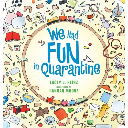 We Had Fun in Quarantine - Hardcover