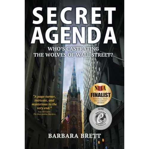 Secret Agenda: Who's Castrating the Wolves of Wall Street? - Paperback