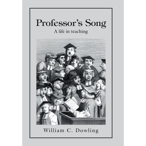 Professor's Song: A Life in Teaching - Hardcover
