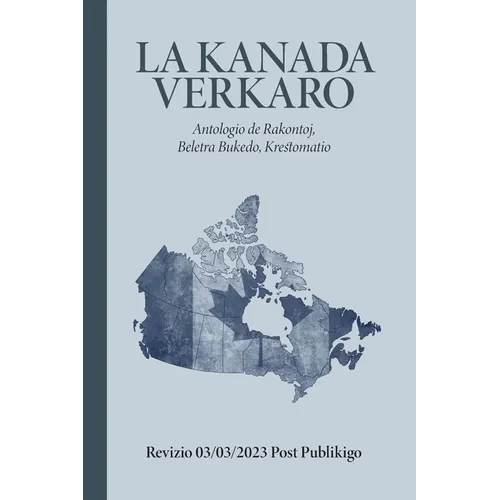 La Kanada Verkaro - Paperback