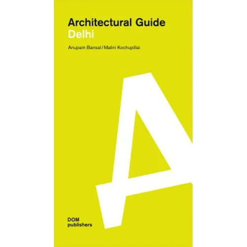 Architectural Guide Delhi - Paperback