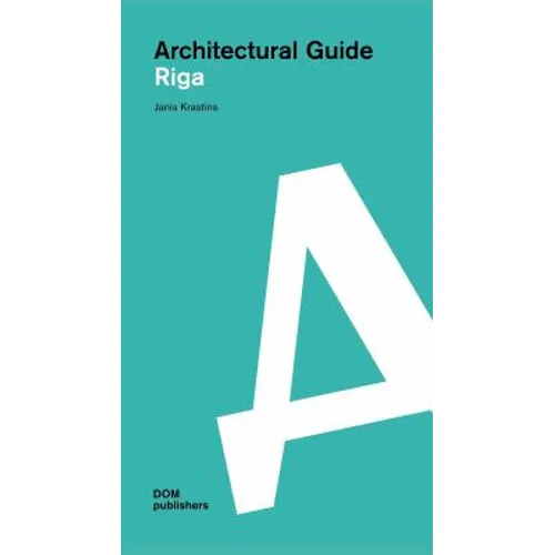 Architectural Guide Riga: Architectural Guide - Paperback