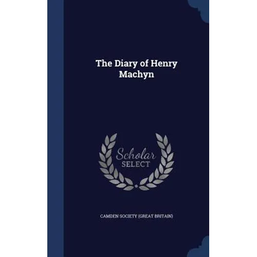 The Diary of Henry Machyn - Hardcover