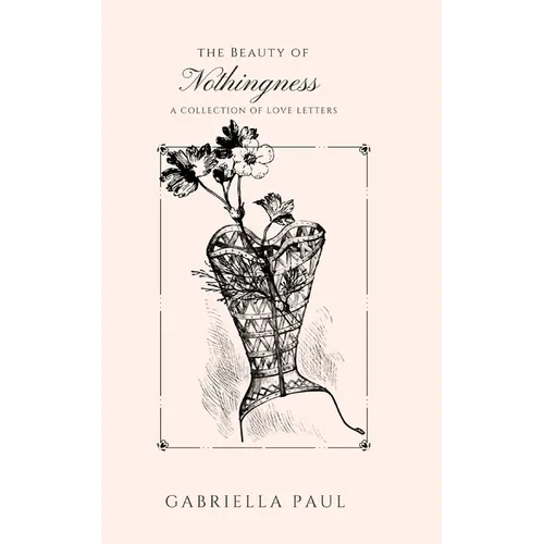 The Beauty of Nothingness - Paperback