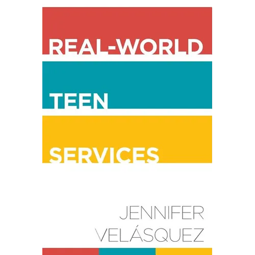 Real-World Teen Services - Paperback