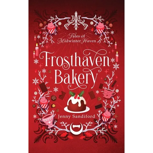 Frosthaven Bakery - Hardcover