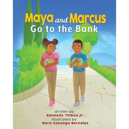 Maya and Marcus Go to the Bank - Paperback