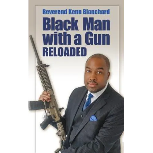Black Man with a Gun: Reloaded - Paperback