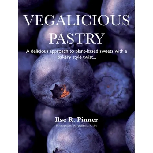 Vegalicious Pastry - Hardcover