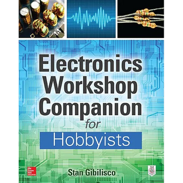 Electronics Workshop Companion for Hobbyists - Paperback