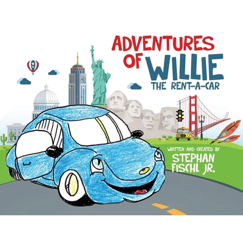 Adventures of Willie the Rent-A-Car - Paperback