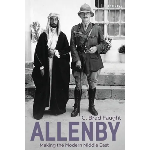 Allenby: Making the Modern Middle East - Paperback