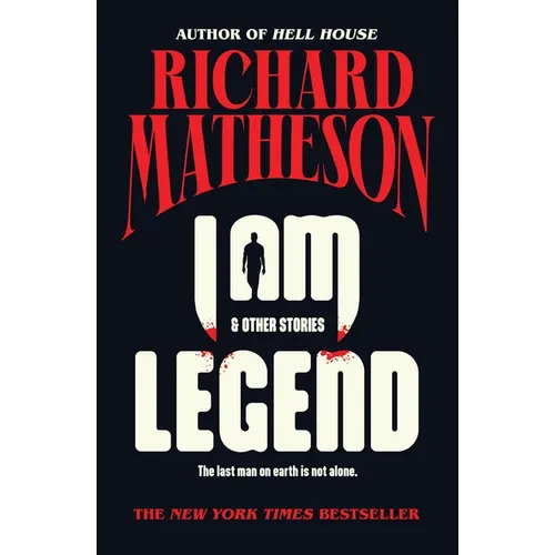 I Am Legend: And Other Stories - Paperback