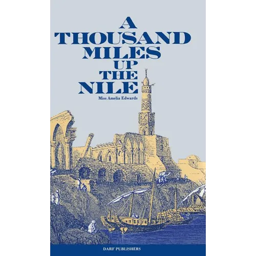 A Thousand Miles Up the Nile - Hardcover