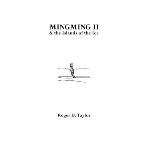 Mingming II and the Islands of the Ice - Paperback