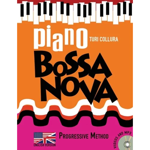 Piano Bossa Nova: A Progressive Method - Paperback