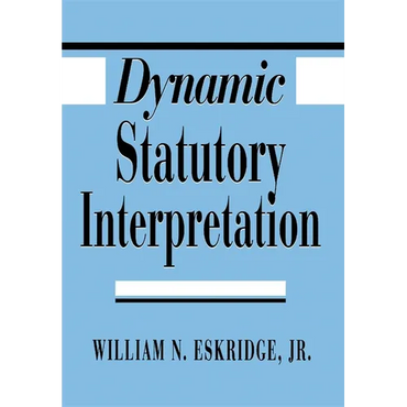 Dynamic Statutory Interpretation - Hardcover