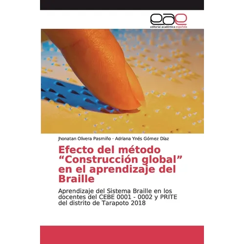 Efecto del m騁odo "Construcci global" en el aprendizaje del Braille - Paperback