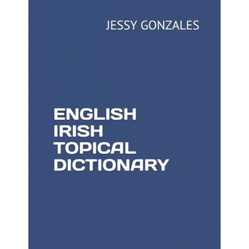 English Irish Topical Dictionary - Paperback