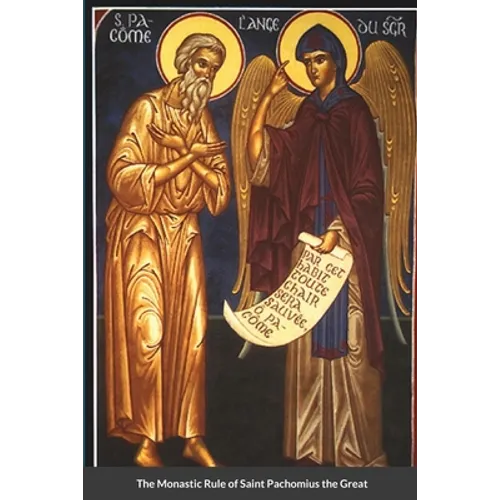 The Monastic Rule of Saint Pachomius the Great - Paperback