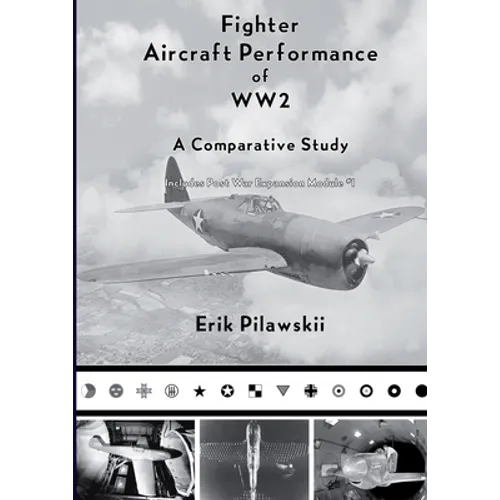 Fighter Aircraft Performance of WW2 - Paperback