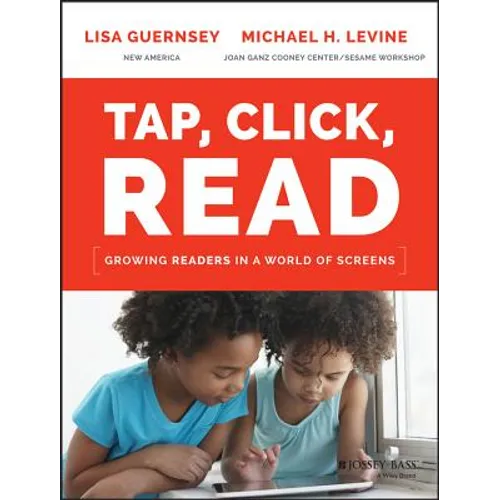 Tap, Click, Read: Growing Readers in a World of Screens - Paperback