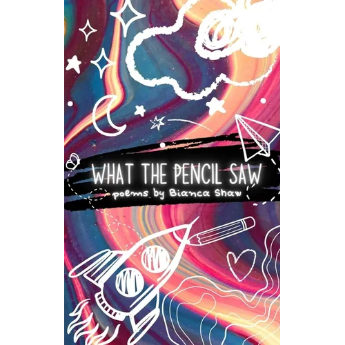 What the Pencil Saw - Paperback