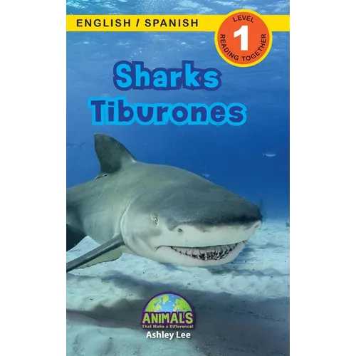 Sharks / Tiburones: Bilingual (English / Spanish) (Inglés / Español) Animals That Make a Difference! (Engaging Readers, Level 1) - Hardcover