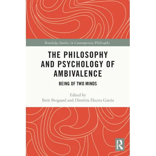 The Philosophy and Psychology of Ambivalence: Being of Two Minds - Paperback
