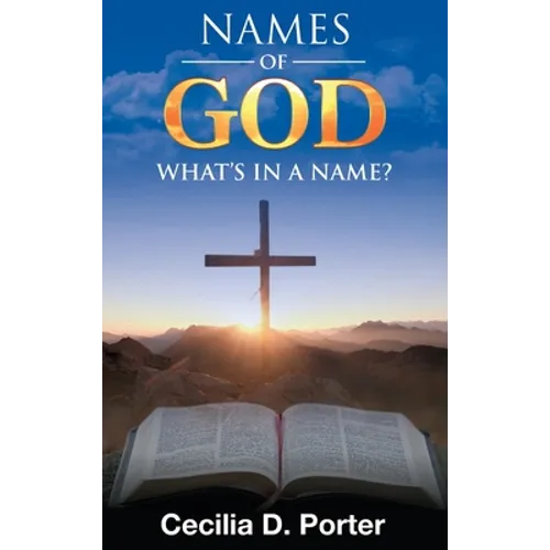 What's in a Name? Names of God! - Hardcover