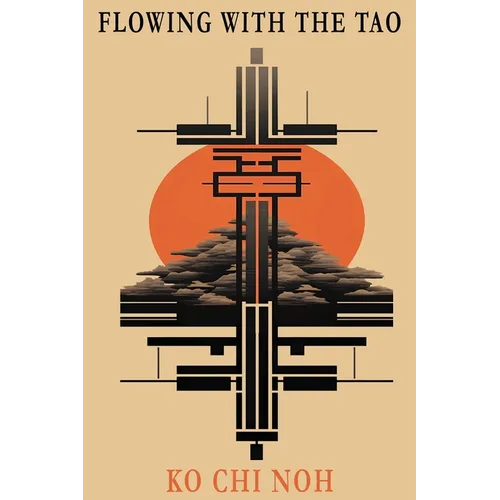 Flowing with the TAO: The taoist way of life - Paperback
