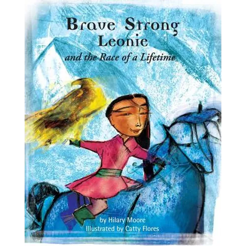 Brave Strong Leonie and the Race of a Lifetime: An exciting children's story about a brave, strong girl and a very special pony race - Paperback