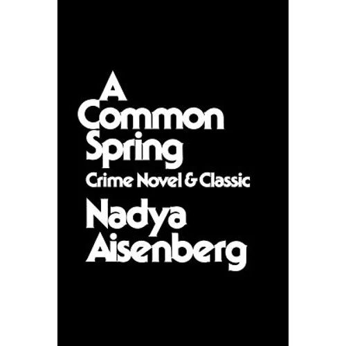 A Common Spring: Crime Novel and Classic - Paperback