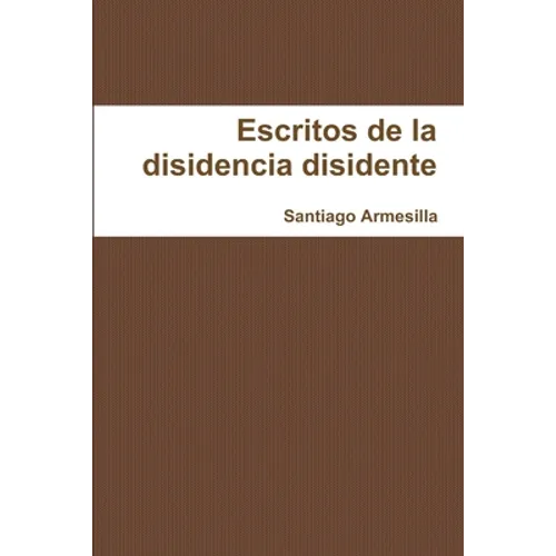 Re-escritos de la disidencia disidente - Paperback