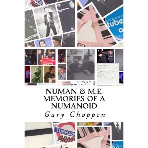 Numan & M.E.: Memories of a Numanoid - Paperback