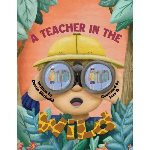 A Teacher In The Wild - Paperback