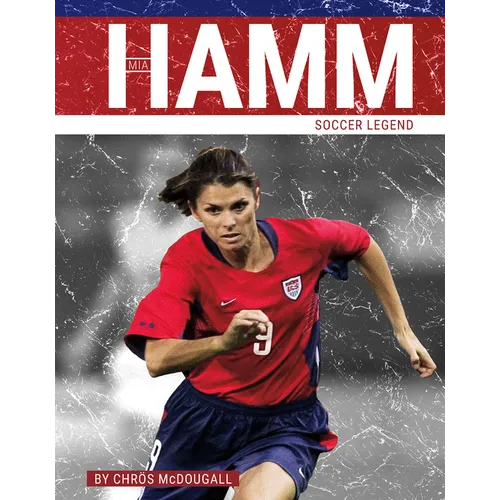 Mia Hamm: Soccer Legend - Paperback