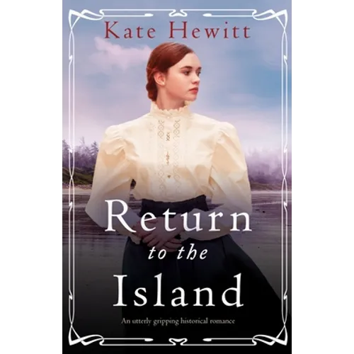 Return to the Island: An utterly gripping historical romance - Paperback